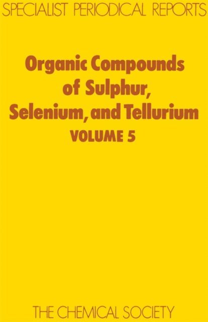 D R Hogg - Organic Compounds of Sulphur, Selenium, and Tellurium, E-bok. Tillgänglighet: Lägg i varukorg