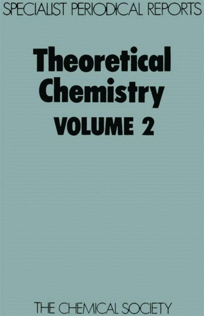 C Thomson, R N Dixon - Theoretical Chemistry, E-bok