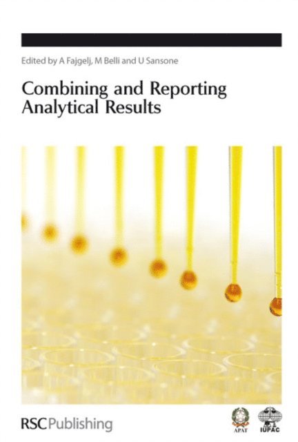 Umberto Sansone, A Fajgelj, Maria Belli - Combining and Reporting Analytical Results, E-bok