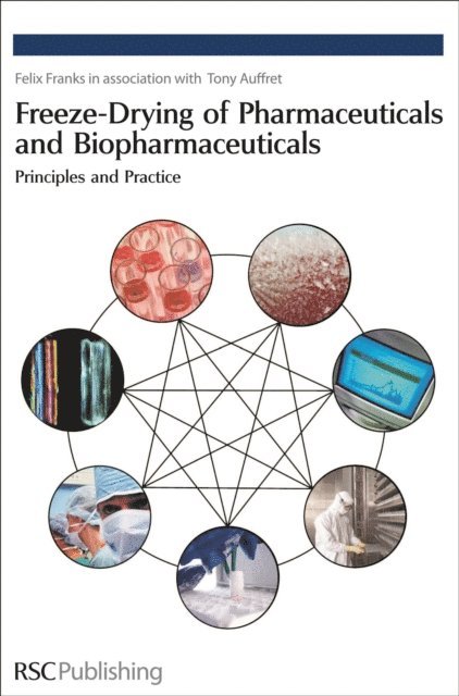 Tony Auffret, Felix Franks - Freeze-drying of Pharmaceuticals and Biopharmaceuticals, E-bok
