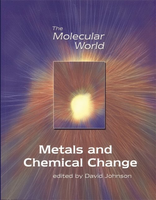 D A Johnson - Metals and Chemical Change, E-bok