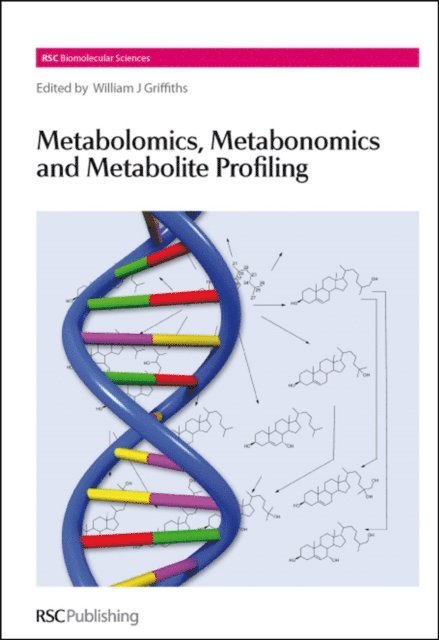 William J Griffiths - Metabolomics, Metabonomics and Metabolite Profiling, E-bok