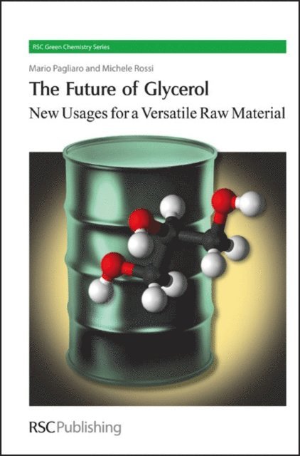 Michele Rossi, Mario Pagliaro - Future of Glycerol, E-bok