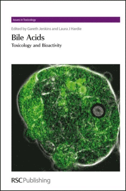 Laura Hardie, Gareth J Jenkins - Bile Acids, E-bok