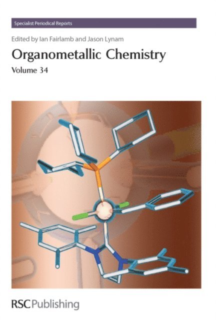 Jason M Lynam, Ian J S Fairlamb - Organometallic Chemistry, E-bok
