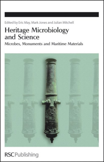 Julian Mitchell, Mark Jones, Eric May - Heritage Microbiology and Science, E-bok