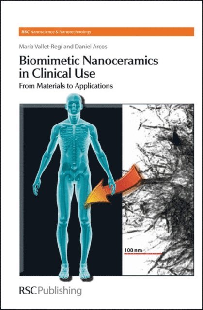Daniel A Arcos Navarrete, Maria Vallet-Regi - Biomimetic Nanoceramics in Clinical Use, E-bok