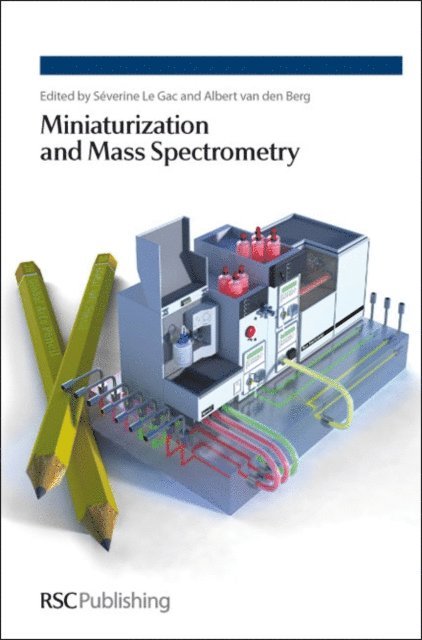Albert van den Berg, Severine le Gac - Miniaturization and Mass Spectrometry, E-bok