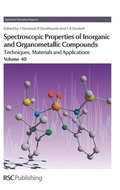 Spectroscopic Properties of Inorganic and Organometallic Compounds