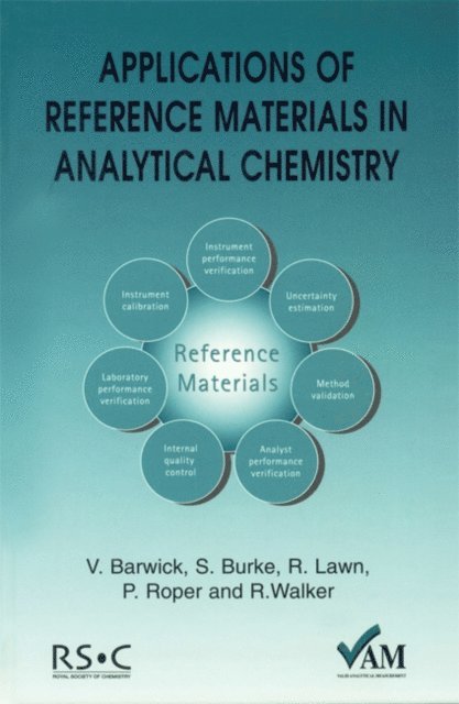 Peter Roper, Shaun Burke, Vicki J Barwick, Richard Lawn, Peter Bedson, Ron Walker - Applications of Reference Materials in Analytical Chemistry, E-bok