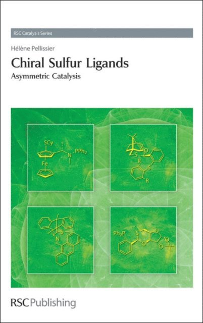 Helene Pellissier - Chiral Sulfur Ligands, E-bok