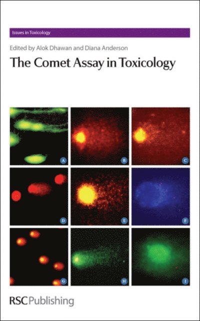 Diana Anderson, Alok Dhawan - Comet Assay in Toxicology, E-bok