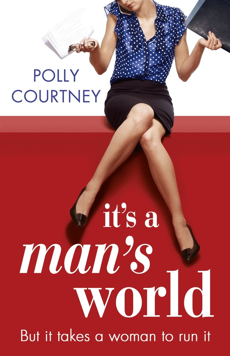 Polly Courtney - It’s A Man’s World, E-bok. Tillgänglighet: Lägg i varukorg