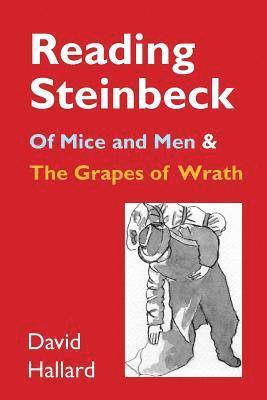 David Hallard - Reading Steinbeck: 'of Mice and Men' and 'the Grapes of Wrath', Häftad