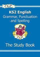 CGP Books, CGP Books - KS2 English: Grammar, Punctuation and Spelling Study Book - Ages 7-11, Häftad