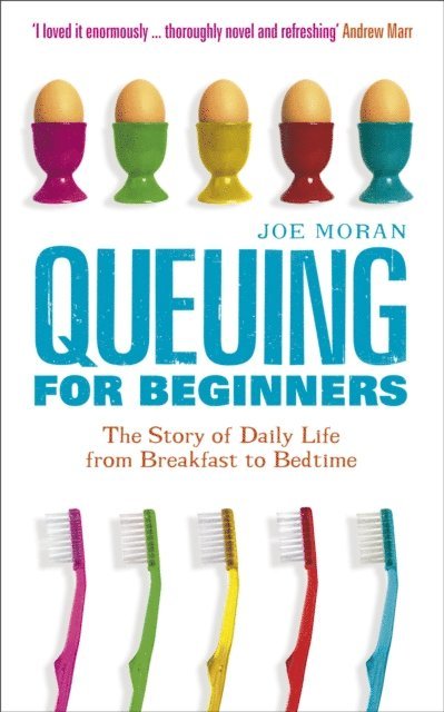 Joe Moran - Queuing for Beginners, E-bok