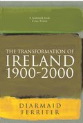 Transformation Of Ireland 1900-2000