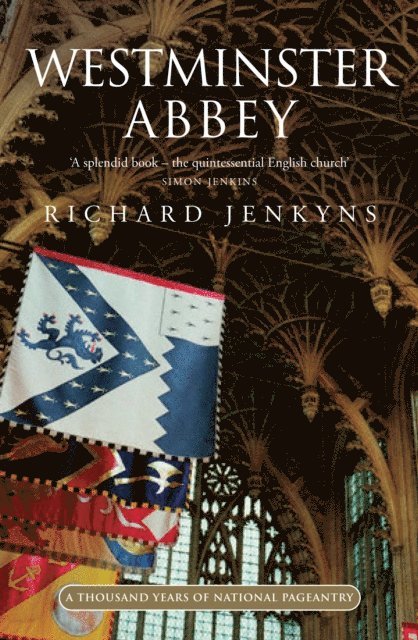 Richard Jenkyns - Westminster Abbey, E-bok
