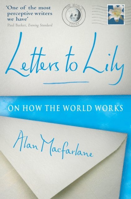 Alan MacFarlane - Letters To Lily, E-bok