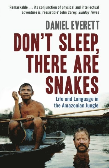 Daniel Everett - Don't Sleep, There are Snakes, E-bok