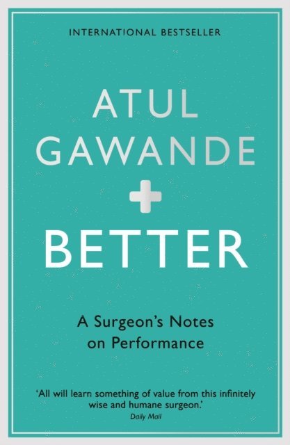 Atul Gawande - Better, E-bok