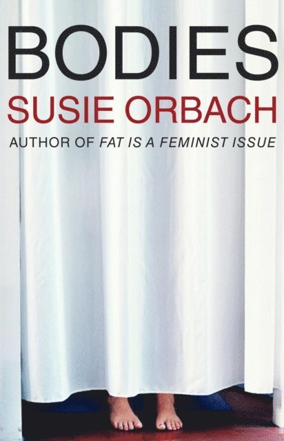 Orbach Susie Orbach - Bodies, E-bok