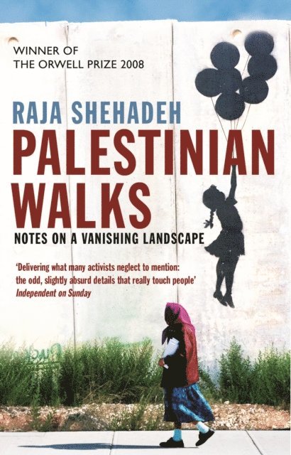 Raja Shehadeh - Palestinian Walks, E-bok
