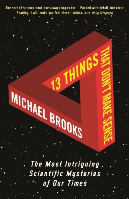 Michael Brooks - 13 Things That Don't Make Sense, E-bok