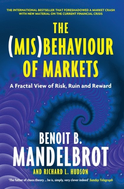 Benoit B. Mandelbrot, Richard L. Hudson - (Mis)Behaviour of Markets, E-bok