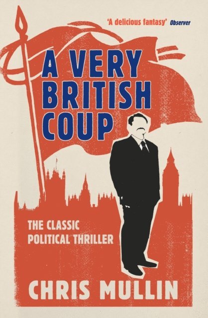 Chris Mullin - Very British Coup, E-bok