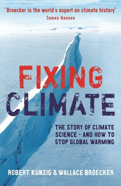 Wallace S. Broecker - Fixing Climate, E-bok