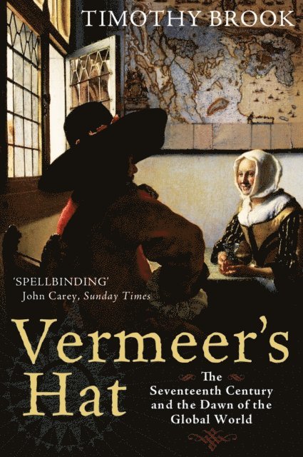 Timothy Brook - Vermeer's Hat, E-bok