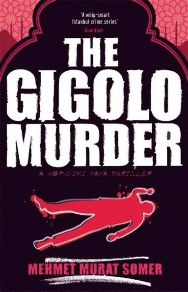 Mehmet Murat Somer - Gigolo Murder, E-bok
