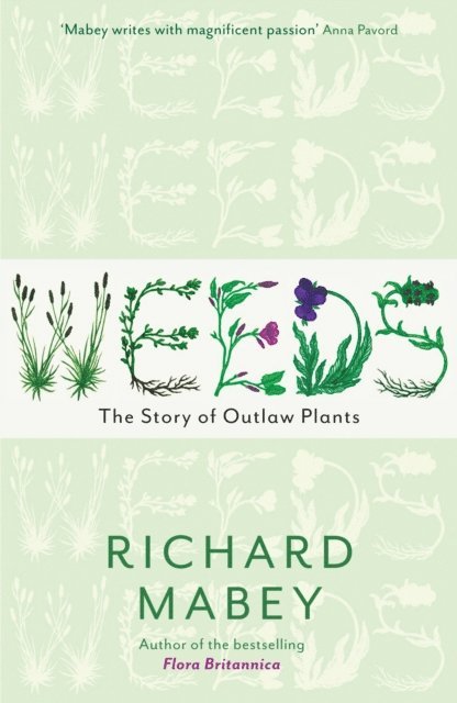 Richard Mabey - Weeds, E-bok