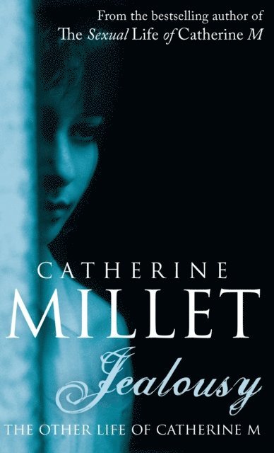 Catherine Millet - Jealousy, E-bok