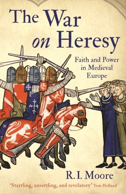 R. I. Moore - War On Heresy, E-bok