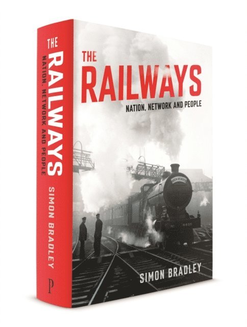 Simon Bradley - Railways, E-bok