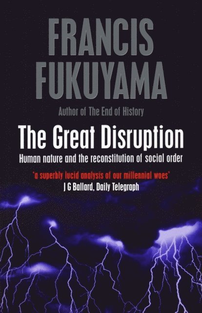 Francis Fukuyama - Great Disruption, E-bok