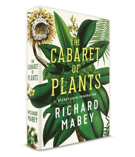 Richard Mabey - Cabaret of Plants, E-bok