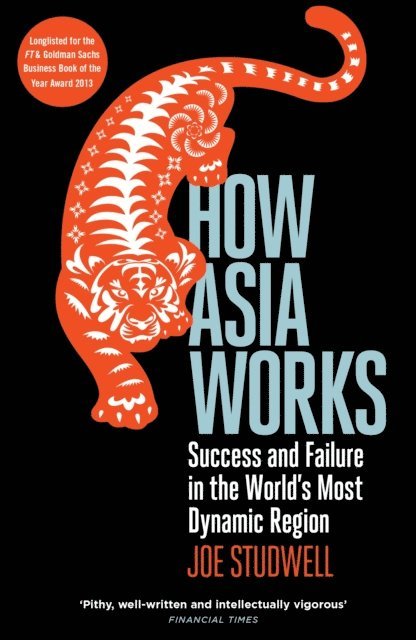 Joe Studwell - How Asia Works, E-bok