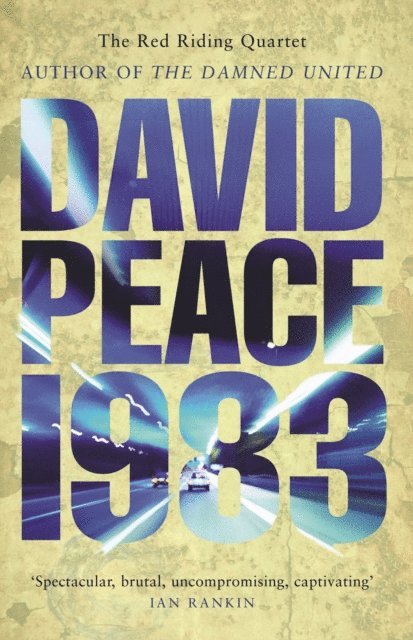 David Peace - Red Riding 1983, E-bok