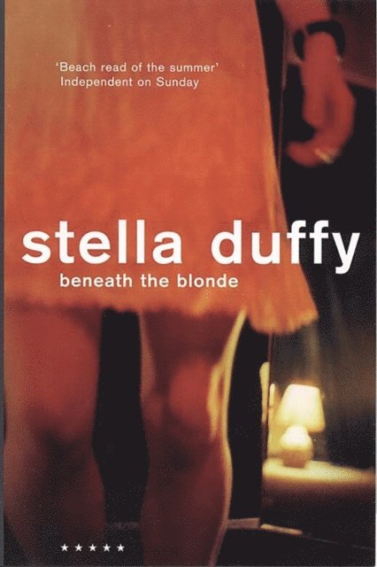 Stella Duffy - Beneath the Blonde, E-bok