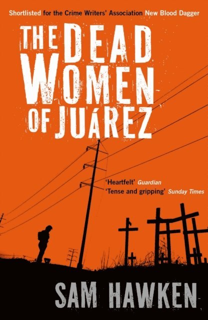 Sam Hawken - Dead Women of Juárez, E-bok