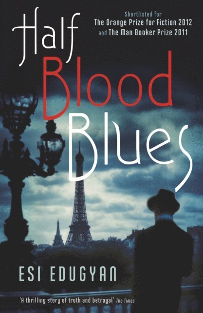 Esi Edugyan - Half Blood Blues, E-bok