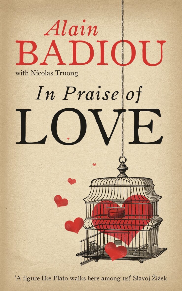 Alain Badiou, Nicolas Truong - In Praise Of Love, E-bok