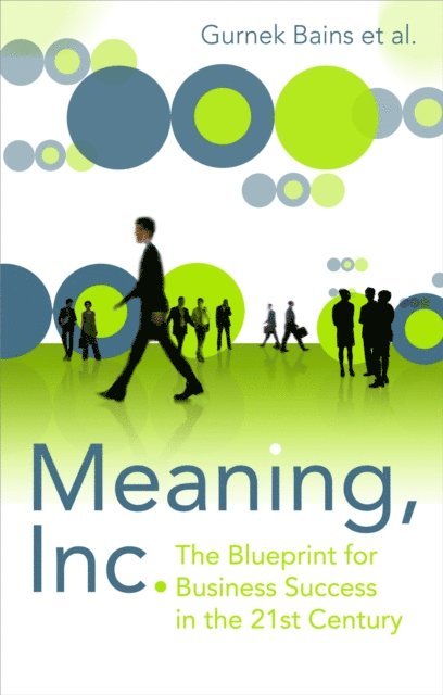 Gurnek Bains - Meaning Inc, E-bok