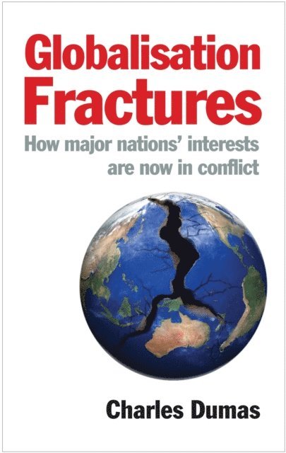 Charles Dumas - Globalisation Fractures, E-bok
