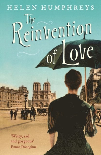 Helen Humphreys - Reinvention of Love, E-bok