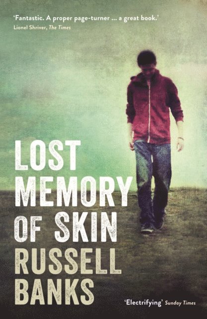 Russell Banks - Lost Memory of Skin, E-bok