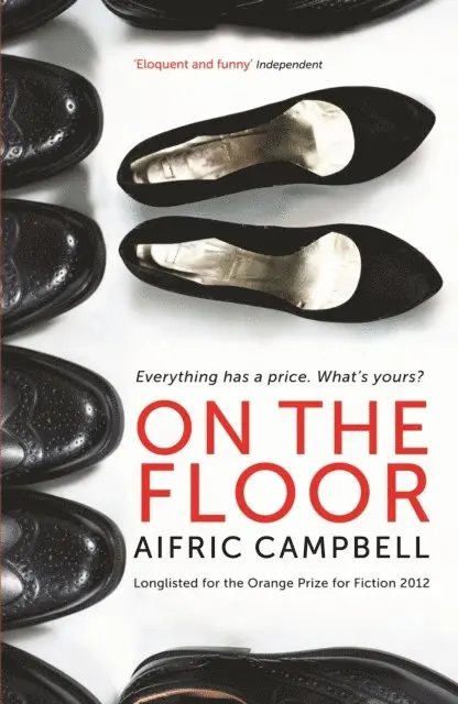 Aifric Campbell - On the Floor, E-bok. Tillgänglighet: Lägg i varukorg
